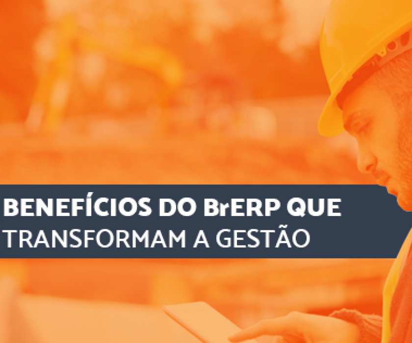 benefícios do brERP transformam a gestão